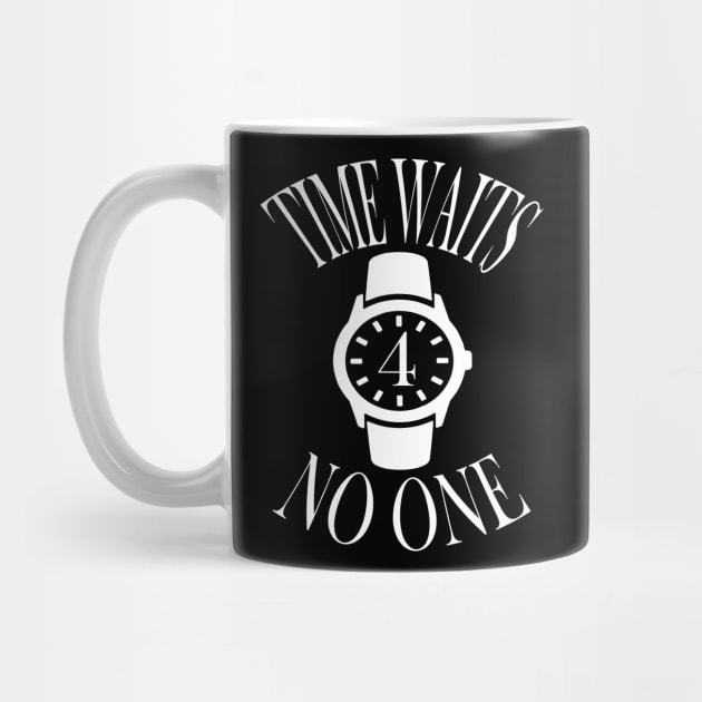 TIME WAITS 4 NO ONE by Jaydizzle Tshirtz